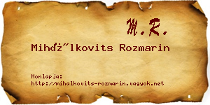 Mihálkovits Rozmarin névjegykártya